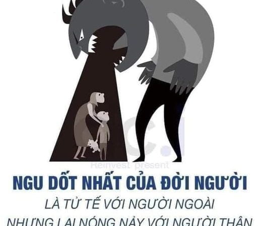 TỬ TẾ VỚI NGƯỜI NGOÀI, NHƯNG LẠI NÓNG NẢY VỚI NGƯỜI THÂN