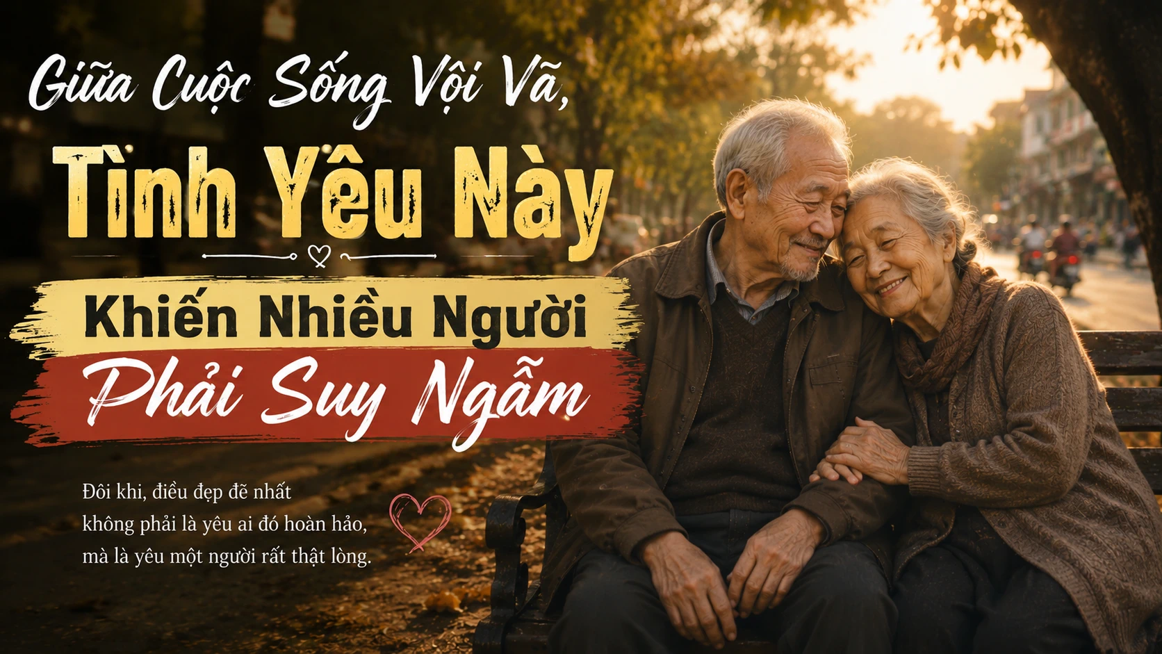 Tình Yêu Của Họ Chứng Minh Rằng Hạnh Phúc Đến Từ Sự Chân Thật