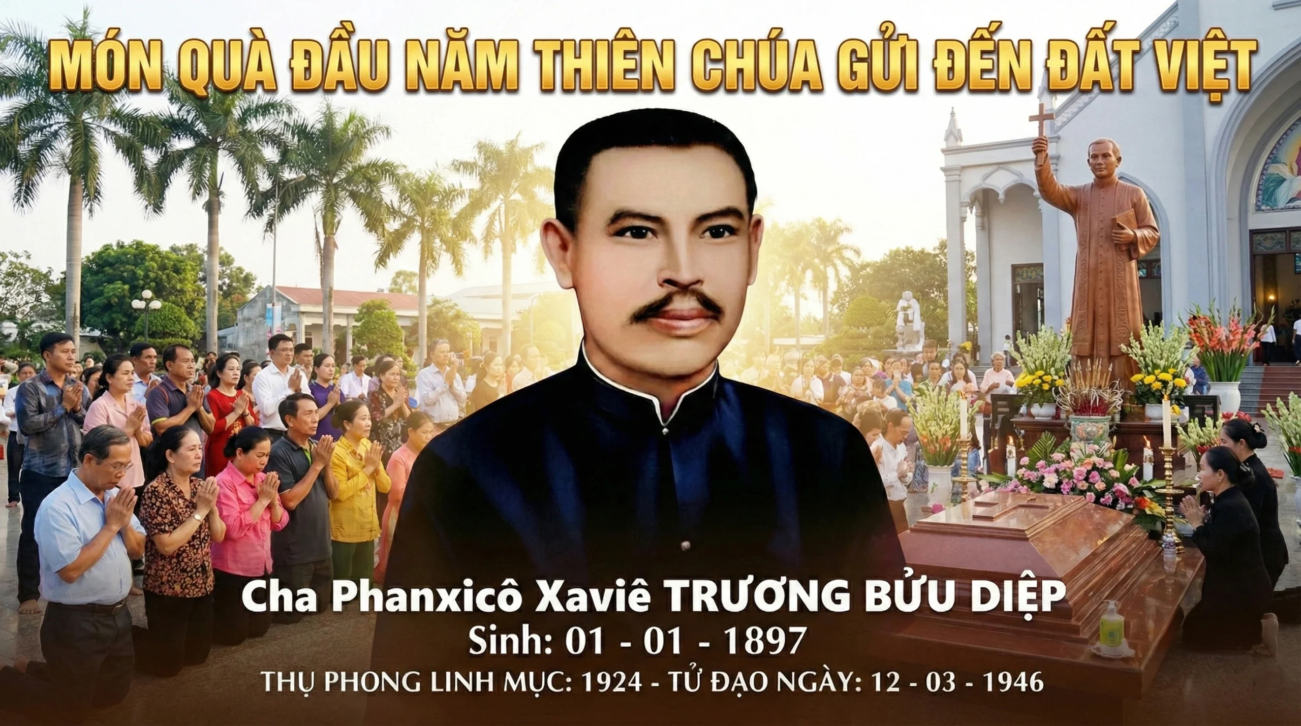 MÓN QUÀ ĐẦU NĂM THIÊN CHÚA GỬI ĐẾN ĐẤT VIỆT