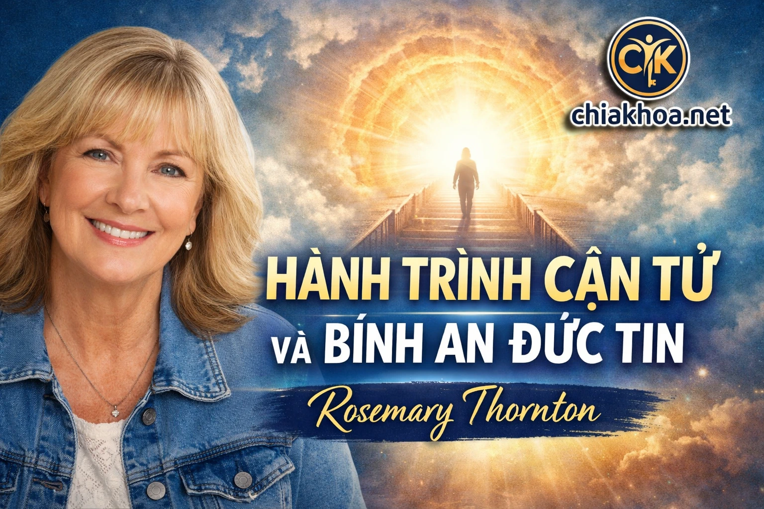 Hành Trình Cận Tử, Bình An Đức Tin và Lẽ Sống Mới