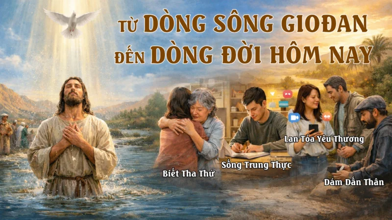 Từ dòng sông Giođan đến dòng đời hôm nay