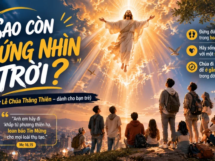 “SAO CÒN ĐỨNG NHÌN TRỜI?”