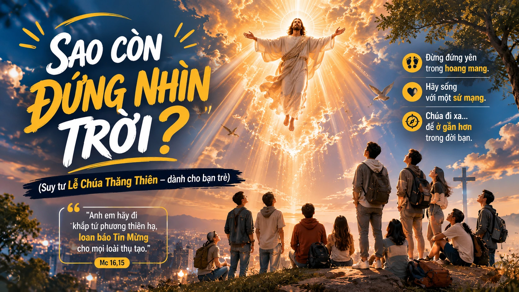 “SAO CÒN ĐỨNG NHÌN TRỜI?”