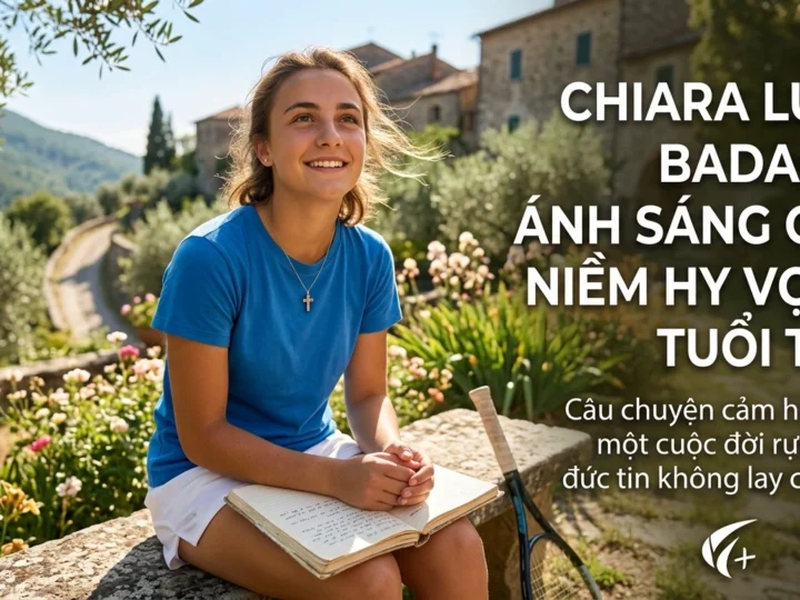 Chiara Luce Badano: 25 Phút Im Lặng Và 18 Năm Rực Rỡ Của Ánh Sáng